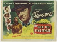 8k272 RIDE THE PINK HORSE TC 1947 Robert Montgomery film noir, written by Ben Hecht!