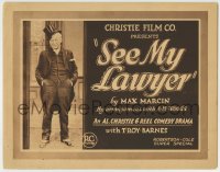 8k300 SEE MY LAWYER TC 1921 sad but rich T. Roy Barnes in an Al Christie 6 reel comedy drama!