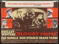 8p342 BLOODY MAMA British quad 1970 Roger Corman, Shelley Winters, Don Stroud, Bruce Dern!