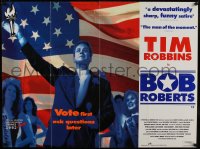 8p343 BOB ROBERTS British quad 1992 Tim Robbins comedy, vote first & ask questions later!