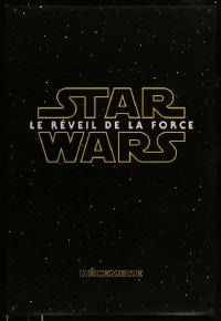 8p632 FORCE AWAKENS int'l French language teaser DS 1sh 2015 Star Wars: Episode VII, classic title!