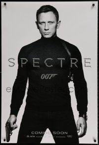 8r864 SPECTRE int'l teaser DS 1sh 2015 cool b/w image of Daniel Craig as James Bond 007 with gun!