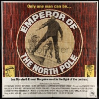 8t039 EMPEROR OF THE NORTH POLE int'l 6sh 1973 Lee Marvin, Ernest Borgnine, fight of the century!