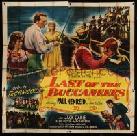 8t069 LAST OF THE BUCCANEERS 6sh 1950 Paul Henreid as pirate Jean Lafitte, Jack Oakie, Karin Booth
