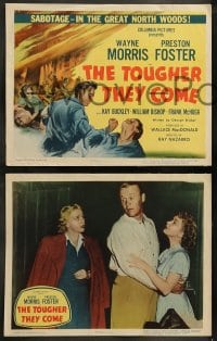 8w632 TOUGHER THEY COME 8 LCs 1950 Wayne Morris, Preston Foster, savage battle for timber!