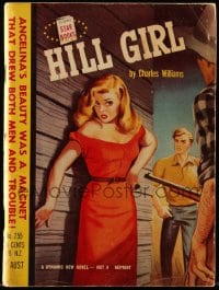 8x136 HILL GIRL Australian paperback book 1954 her beauty was a magnet that drew men AND trouble!