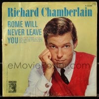 8x088 RICHARD CHAMBERLAIN record 1964 You Always Hurt the One You Love, Rome Will Never Leave You!