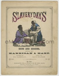 8x263 SLAVERY DAYS 11x14 sheet music 1876 song & chorus, sung by Harrigan & Hart!