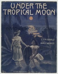 8x278 UNDER THE TROPICAL MOON 11x14 sheet music 1907 great romantic island art by Andre de Takacs!