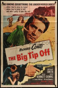 8y095 BIG TIP OFF 1sh 1955 Richard Conte knows everything the underworld does, film noir!