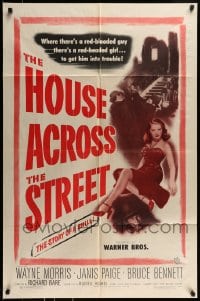8y390 HOUSE ACROSS THE STREET 1sh 1949 sexiest Janice Page in a story of a redheaded SHILL!