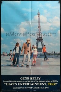 8y881 THAT'S ENTERTAINMENT PART 2 advance 1sh 1975 Gene Kelly roller-skating in Paris by Eiffel Tower