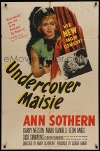 8y932 UNDERCOVER MAISIE 1sh 1947 great art of cutest policewoman Ann Sothern pointing gun!