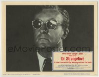 8z295 DR. STRANGELOVE LC 1964 Stanley Kubrick classic, best c/u of Peter Sellers in the title role!