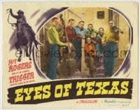 8z315 EYES OF TEXAS LC #7 1948 great portrait of Roy Rogers and the Sons of the Pioneers!