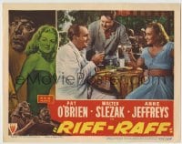 8z740 RIFF-RAFF LC #7 1947 Pat O'Brien drinking with sexy Anne Jeffreys, as Walter Slezak watches!