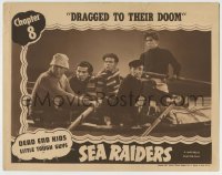 8z791 SEA RAIDERS chapter 8 LC 1941 The Dead End Kids & Little Tough Guys, Dragged To Their Doom!