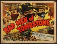 9c038 BAD MEN OF TOMBSTONE 1/2sh 1948 outlaws deadlier than the James boys & wilder than the Daltons!