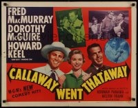 9c081 CALLAWAY WENT THATAWAY style B 1/2sh 1951 Fred MacMurray, Dorothy McGuire & Howard Keel w/thumbs out!