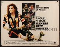 9c258 KANSAS CITY BOMBER 1/2sh 1972 roller derby girl Raquel Welch, the hottest thing on wheels!