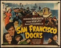 9c393 SAN FRANCISCO DOCKS 1/2sh 1941 Burgess Meredith, Irene Harvey, art of fight on wharf!