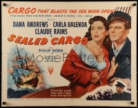 9c399 SEALED CARGO style B 1/2sh 1951 art of Dana Andrews & Carla Balenda, w/ship exploding!