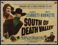 9c418 SOUTH OF DEATH VALLEY 1/2sh 1949 Charles Starrett as the Durango Kid, Smiley Burnette!