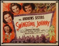 9c438 SWINGTIME JOHNNY 1/2sh 1943 Andrews Sisters, Harriet Hilliard, Mitch Ayres & His Orchestra!