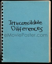 9d162 IRRECONCILABLE DIFFERENCES first draft script 1984 screenplay by Nancy Meyers & Charles Shyer!