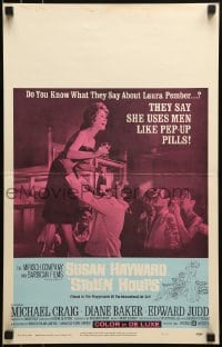 9f477 STOLEN HOURS WC 1963 Susan Hayward, they say she uses men like pep-up pills!