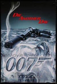 9g028 DIE ANOTHER DAY style A int'l teaser DS 1sh 2002 Pierce Brosnan as James Bond, gun melting ice
