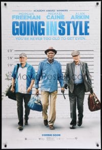 9g396 GOING IN STYLE advance DS 1sh 2017 Morgan Freeman, Micheal Caine, Alan Arkin, never too old!