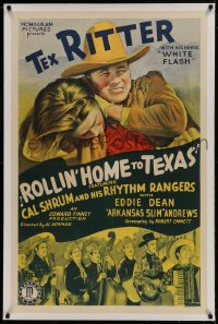 9h151 ROLLIN' HOME TO TEXAS linen 1sh 1940 stone litho of Tex Ritter, Cal Shrum & Rhythm Rangers!