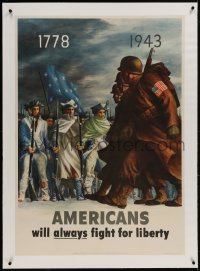 9j057 AMERICANS WILL ALWAYS FIGHT FOR LIBERTY linen 28x40 WWII war poster 1943 1778 soldiers & GIs!