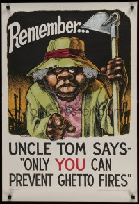 9k254 REMEMBER... UNCLE TOM SAYS ONLY YOU CAN PREVENT GHETTO FIRES 23x33 commercial poster 1967