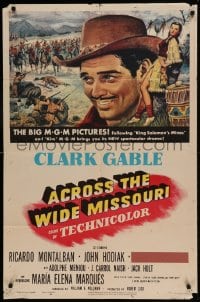 9p022 ACROSS THE WIDE MISSOURI 1sh 1951 art of smiling Clark Gable & sexy Maria Elena Marques!