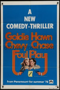 9p325 FOUL PLAY advance 1sh 1978 Goldie Hawn & Chevy Chase, screwball comedy!