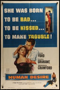 9p438 HUMAN DESIRE 1sh 1954 Gloria Grahame born to be bad, kissed & to make trouble!
