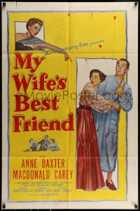 9p591 MY WIFE'S BEST FRIEND 1sh 1952 Macdonald Carey, Catherine McLeod & Anne Baxter!
