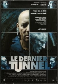 9t096 LAST TUNNEL DS Canadian 1sh 2004 Le dernier tunnel, Michel Cote, Canadian thriller!