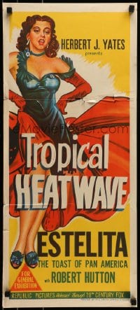 9w981 TROPICAL HEAT WAVE Aust daybill 1952 artwork of super sexy Estelita, the Toast of Pan America!