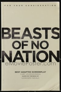9x214 BEASTS OF NO NATION For Your Consideration 5.5x8.5 script May 8, 2014, screenplay by Fukunaga!