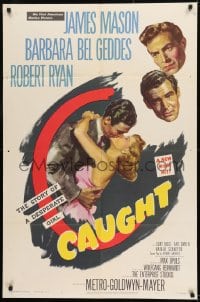 9y141 CAUGHT 1sh 1949 James Mason's 1st U.S. film, Barbara Bel Geddes & Robert Ryan, Max Ophuls