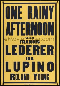 9y643 ONE RAINY AFTERNOON 1sh 1936 Ida Lupino, Francis Lederer, Young, Leader Press printing!