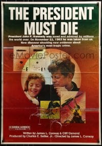 9y681 PRESIDENT MUST DIE 1sh 1981 discover shocking new evidence about America's most tragic crime