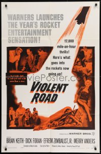 9y932 VIOLENT ROAD 1sh 1958 17,000 miles-an-hour thrills, what goes into the rockets going up!
