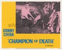 9z144 CHAMPION OF DEATH LC #6 1976 tough Sonny Chiba fighting entire gang of bad guys by himself!