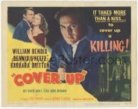 9z177 COVER UP TC 1949 Bendix, O'Keefe, Barbara Britton, it takes more than a kiss to cover murder!