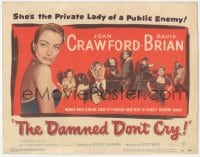 9z195 DAMNED DON'T CRY TC 1950 Joan Crawford is the private lady of a Public Enemy!