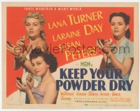 9z441 KEEP YOUR POWDER DRY TC 1945 gorgeous WACs Lana Turner, Laraine Day & Susan Peters!